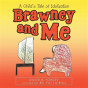 Brawney And Me - Preview