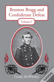 Capa do artigo Braxton Bragg And Confederate Defeat, Volume I