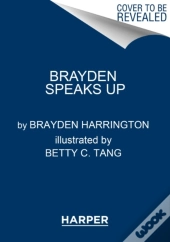 Brayden Speaks Up