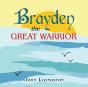 Brayden The Great Warrior - Preview