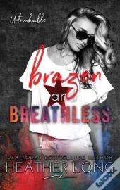 Brazen And Breathless