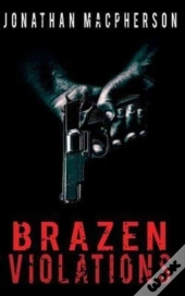 Brazen Violations