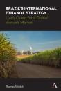 Brazilâ€™S International Ethanol Strategy - Preview