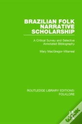 Brazilian Folk Narrative Scholarship (Rle Folklore)