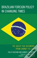 Brazilian Foreign Policy In Changing Times
