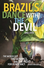 Brazil'S Dance With The Devil (Updated Olympics Edition) - Preview