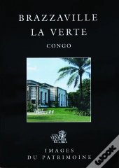 Brazzaville La Verte Congo Images Du Patrimoine 62