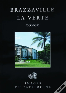 Capa do artigo Brazzaville La Verte Congo Images Du Patrimoine 62