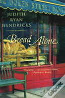 Bread Alone