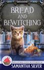 Bread And Bewitching - Preview