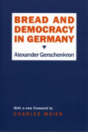 Bread And Democracy In Germany - Preview