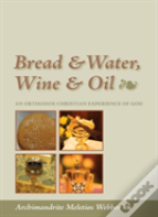Bread And Water, Wine And Oil