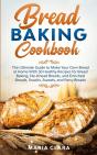 Bread Baking Cookbooks: The Ultimate Gui - Preview