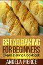 Bread Baking For Beginners - Preview