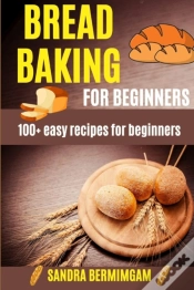 Capa do artigo Bread Baking For Beginners
