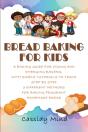 Bread Baking For Kids - Preview