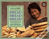 Bread, Bread, Bread