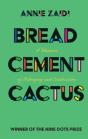 Bread, Cement, Cactus - Preview