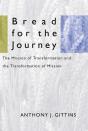 Bread For The Journey - Preview