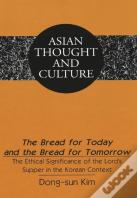 Bread For Today And The Bread For Tomorrow