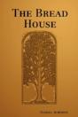 Bread House - Preview