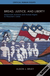 Bread, Justice, And Liberty