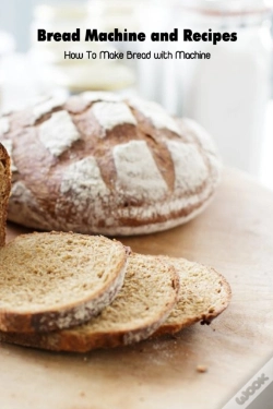 Capa do artigo Bread Machine And Recipes