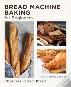 Capa do artigo Bread Machine Baking For Beginners