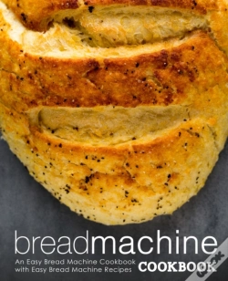 Capa do artigo Bread Machine Cookbook: An Easy Bread Ma