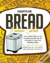 Bread Machine Cookbook
