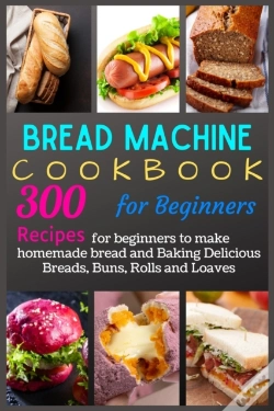 Capa do artigo Bread Machine Cookbook For Beginners