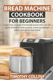 Capa do artigo Bread Machine Cookbook For Beginners