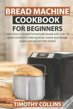 Capa do artigo Bread Machine Cookbook For Beginners