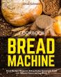 Bread Machine Cookbook - Preview