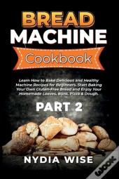 Bread Machine Cookbook