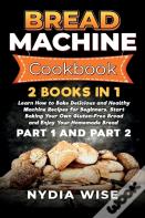 Bread Machine Cookbook