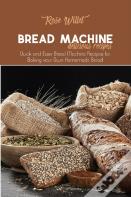 Bread Machine Delicious Recipes