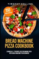 Bread Machine Pizza Cookbook