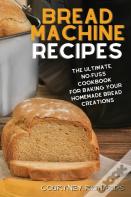 Bread Machine Recipes