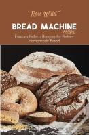 Bread Machine Recipes