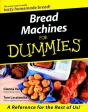 Bread Machines For Dummies - Preview