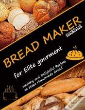 Capa do artigo Bread Maker Cookbook For Elite Gourment