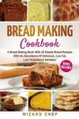 Bread Making Cookbook - Preview