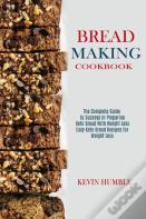 Bread Making Cookbook