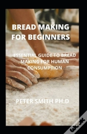 Capa do artigo Bread Making For Beginners