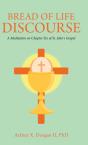 Bread Of Life Discourse - Preview
