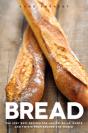 Bread: Over 60 Breads, Rolls And Cakes Plus Delicious Recipes Using Them - Preview