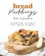 Bread Puddings For Lovers - Preview