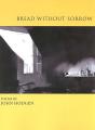 Bread Without Sorrow - Preview