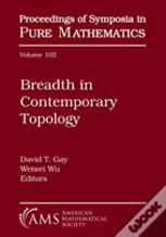 Breadth In Contemporary Topology
